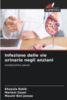 Infezione delle vie urinarie negli anziani (Italian Edition) 6208141389 Book Cover