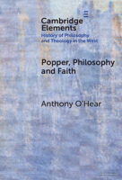 Popper, Philosophy and Faith (Elements In the History of Philosophy and Theology in the West) 1009626795 Book Cover