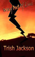 Way Out of Line 1475218346 Book Cover