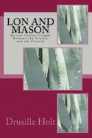 Lon and Mason: Honest Thieves Caught Between the Senator and the Colonel 1537433261 Book Cover