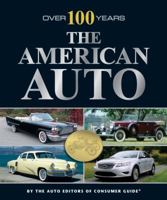 The American Auto: Over 100 Years 1450808433 Book Cover