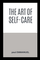The Art of Self-Care 9706712542 Book Cover