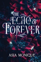 The Echo of Forever: A Secret Society Romance B0FS82LF16 Book Cover