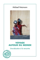 Voyage autour du monde: Une éducation à la rencontre (Tourismes Et Sociétés) (French Edition) 2343190976 Book Cover
