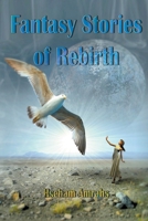 Fantasy Stories of Rebirth B0BZDRP2B4 Book Cover