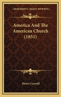 America, and the American church 1143080661 Book Cover