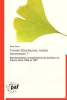 Trente Glorieuses, Treize Heureuses ? 3838170636 Book Cover