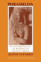 Phrasikleia: An Anthropology of Reading in Ancient Greece (Myth and Poetics) 0801497523 Book Cover