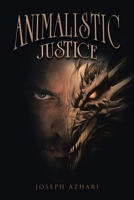 Animalistic Justice B0DTTNBPGW Book Cover