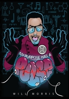 My Purpose Has a Pulse: A Learners Manual for the Modern Day Cre8tive 1539474755 Book Cover