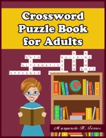 Crossword Puzzle Book for Adults: 101 Large-Print Crossword Puzzle Book for Adults B08LN5KTC1 Book Cover
