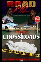 Roadkill PT: II Crossroads (Roadkill Justice) B0CNPZSKSX Book Cover