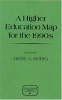 A Higher Education Map For The 1990s: (American Council on Education Oryx Press Series on Higher Education) 0028970764 Book Cover