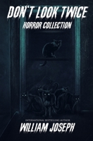 Don't Look Twice - Horror Collection B0FKBM1M3C Book Cover