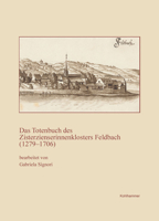 Das Totenbuch des Zisterzienserinnenklosters Feldbach (1279-1706) 317038175X Book Cover