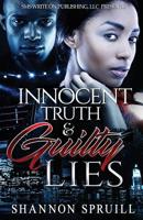 Innocent Truth  & Guilty Lies 1732023476 Book Cover
