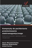 Kompozyty do pochlaniania promieniowania elektromagnetycznego (Polish Edition) 6630174615 Book Cover