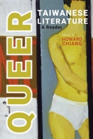Queer Taiwanese Literature: A Reader 1621966984 Book Cover