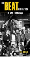 The Beat Generation in San Francisco: A Literary Tour 0872864170 Book Cover