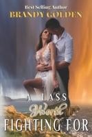 A Lass Worth Fighting For B08MMZ74CP Book Cover