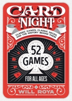 Card Night: Classic Games, Classic Decks, and the History Behind Them 0762473517 Book Cover