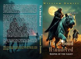 THE BOND ASUNDERED: KEEPER OF THE LIGHT-BOOK 1 B0DX8L54FS Book Cover
