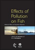 Effects of Pollution on Fish: Molecular Effects and Population Responses 0632064064 Book Cover