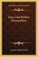 Jesus And Broken Personalities 1163189014 Book Cover