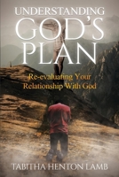 God's Plan: Re-evaluating Your Relationship With God 9692293769 Book Cover