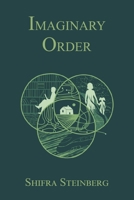 Imaginary Order 1398462977 Book Cover