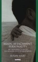 Brain, Attachment, Personality: An Introduction to Neuroaffective Development 1855755882 Book Cover