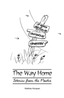 The Way Home: Stories from the Master 1517662060 Book Cover