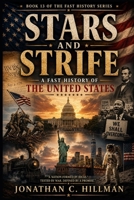 STARS AND STRIFE: A Fast History of the United States B0HBTFQHYD Book Cover