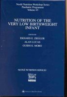 Nutrition of the Very Low Birthweight Infant 0781722152 Book Cover