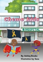 Chemo Kids B0CSX5TZ4M Book Cover