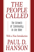 The People Called: The Growth of Community in the Bible with a New Introduction 0060637013 Book Cover