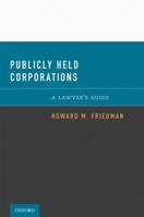 Publicly Held Corporations: A Lawyer's Guide 0195395395 Book Cover