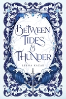 Between Tides & Thunder