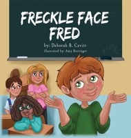 Freckle Face Fred 1950074056 Book Cover