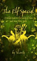 The Elf Special: A Pocket Guide to the World of Elves and Using Their Spells B0FHW3W7JW Book Cover