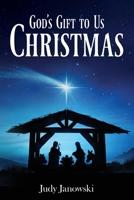 God's Gift to Us - Christmas B0BJCCMS1G Book Cover