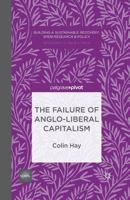 The Failure of Anglo-Liberal Capitalism 113736050X Book Cover