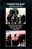 A Soldier's Dying Heart 1403364877 Book Cover