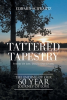 Tattered Tapestry: Poetry of Life, Death and Living 1664129936 Book Cover