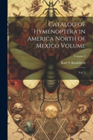 Catalog of hymenoptera in America north of Mexico Volume vol. 3 1021492329 Book Cover