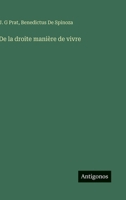 De la droite manière de vivre (French Edition) 3385027667 Book Cover