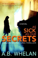 As Sick as Our Secrets 198342935X Book Cover