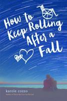 How To Keep Rolling After a Fall 1250079284 Book Cover
