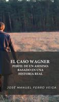 El caso Wagner 0464103258 Book Cover