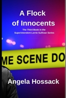 A Flock of Innocents: The Third Book in the Superintendent Lorrie Sullivan Series 1092279342 Book Cover